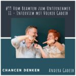 Vom Beamten zum Unternehmer - Interview mit Volker Gadeib Teil 2 | 99